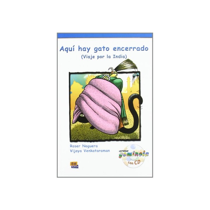 Aqui hay gato encerrado: viaje por la India (INCLUYE CD)